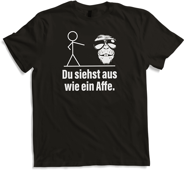 Produktbild von T-Shirt Lustiger frecher Spruch | Du siehst auf wie ein Affe Witzig