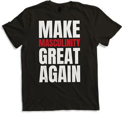 Produktbild von T-Shirt Machen Sie Männlichkeit wieder groß Anti-Liberal Männlich