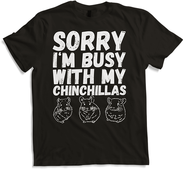 Produktbild von T-Shirt Sorry Busy With Chinchillas | Chinchilla Spruch Frauen Mädchen