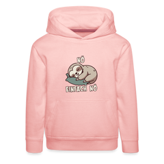 Faultier Nö einfach nö Kinder Premium Hoodie - Kristallrosa