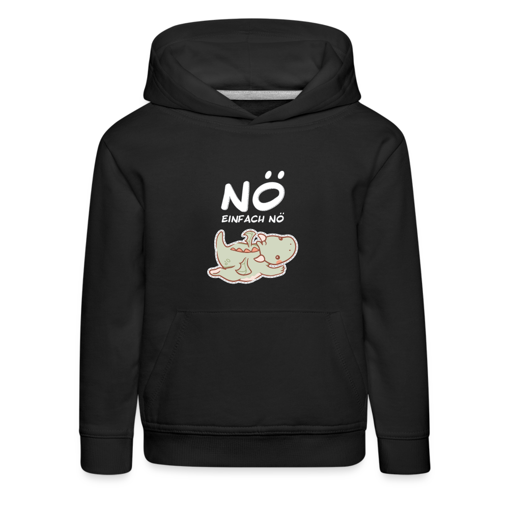 Drache Nö Einfach Nö Kinder Premium Hoodie - Schwarz