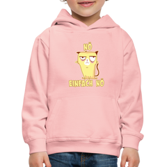 Katze Nö Einfach Nö Kinder Premium Hoodie - Kristallrosa