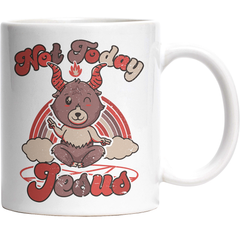 Not Today Jesus Tasse I