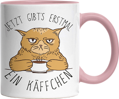 Jetzt gibts erstmal ein Käffchen Katze 1 Witzige Altrosa Tasse kaufen Geschenk