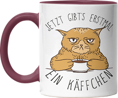 Jetzt gibts erstmal ein Käffchen Katze 1 Witzige Bordeaux Tasse kaufen Geschenk