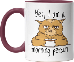 Yes I am a morning person Cat Witzige Bordeaux Tasse kaufen Geschenk