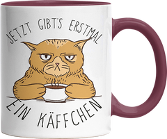 Jetzt gibts erstmal ein Käffchen Katze 1 Witzige Bordeaux Tasse kaufen Geschenk