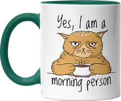 Yes I am a morning person Cat Witzige Dunkelgrün Tasse kaufen Geschenk