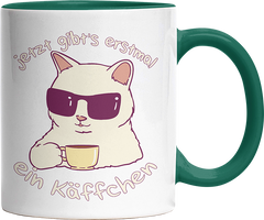 Jetzt gibts erstmal ein Käffchen Katze 4 Witzige Dunkelgrün Tasse kaufen Geschenk