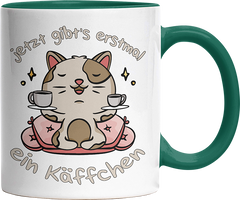 Jetzt gibts erstmal ein Käffchen Katze 3 Witzige Dunkelgrün Tasse kaufen Geschenk