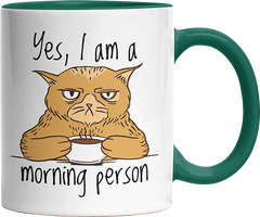 Yes I am a morning person Cat Witzige Dunkelgrün Tasse kaufen Geschenk