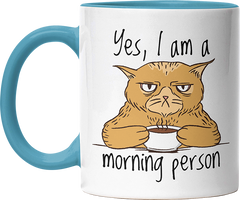Yes I am a morning person Cat Witzige Hellblau Tasse kaufen Geschenk