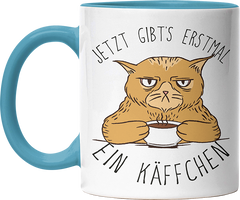 Jetzt gibts erstmal ein Käffchen Katze 1 Witzige Hellblau Tasse kaufen Geschenk