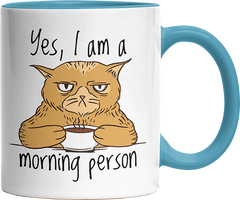 Yes I am a morning person Cat Witzige Hellblau Tasse kaufen Geschenk