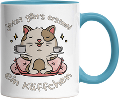 Jetzt gibts erstmal ein Käffchen Katze 3 Witzige Hellblau Tasse kaufen Geschenk