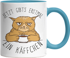 Jetzt gibts erstmal ein Käffchen Katze 1 Witzige Hellblau Tasse kaufen Geschenk