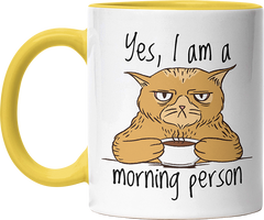 Yes I am a morning person Cat Witzige Hellgelb Tasse kaufen Geschenk