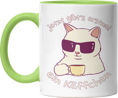 Jetzt gibts erstmal ein Käffchen Katze 4 Witzige Hellgrün Tasse kaufen Geschenk
