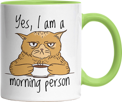 Yes I am a morning person Cat Witzige Hellgrün Tasse kaufen Geschenk