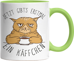 Jetzt gibts erstmal ein Käffchen Katze 1 Witzige Hellgrün Tasse kaufen Geschenk