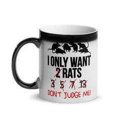 I Only Want 2 Rats | Glänzende Zaubertasse