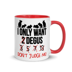 I Only Want 2 Degus | Two tone mug