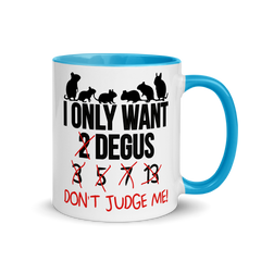 I Only Want 2 Degus | Two tone mug