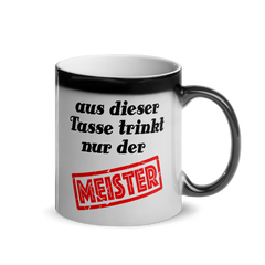 Tasse für den Meister | Glänzende Zaubertasse