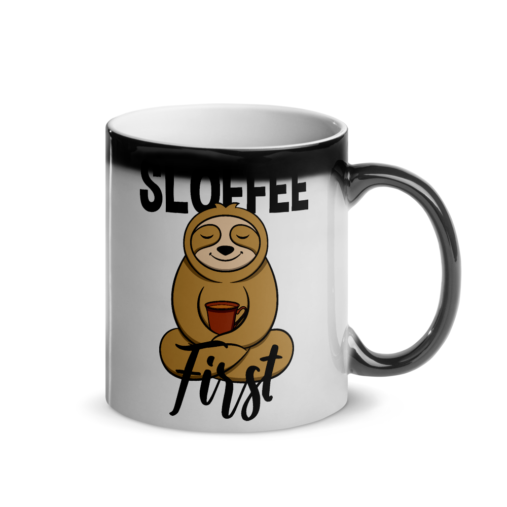Sloffee First | Glänzende Wärmetasse Lustiger Spruch