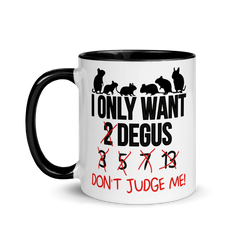 I Only Want 2 Degus | Two tone mug