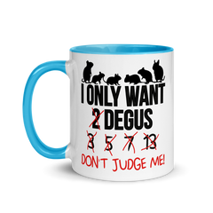 I Only Want 2 Degus | Two tone mug