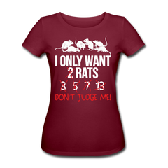 I Only Want Rats | Frauen Bio-T-Shirt - Burgunderrot
