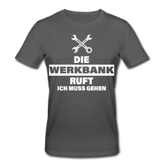 Die Werkbank ruft - Männer Bio T-Shirt - Anthrazit