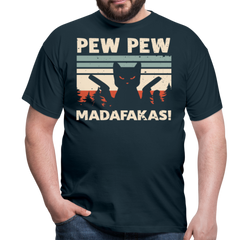 Pew Pew Madafakas | Männer T-Shirt - Navy
