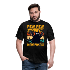 Pew Pew Madafakas | Männer T-Shirt - Schwarz
