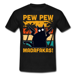 Pew Pew Madafakas | Männer T-Shirt - Schwarz