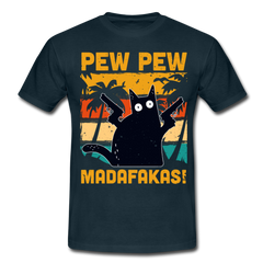 Pew Pew Madafakas | Männer T-Shirt - Navy