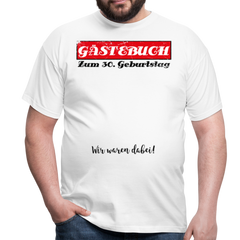 Gästebuch 30 | Männer T-Shirt - Weiß