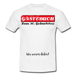 Gästebuch 30 | Männer T-Shirt - Weiß
