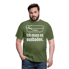Ich muss es ausbaden | Männer T-Shirt - Militärgrün