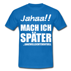 Ganzvielleichteventuell | Männer T-Shirt - Royalblau