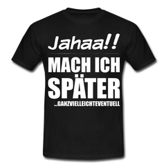 Ganzvielleichteventuell | Männer T-Shirt - Schwarz
