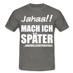 Ganzvielleichteventuell | Männer T-Shirt - Graphit