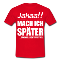 Ganzvielleichteventuell | Männer T-Shirt - Rot