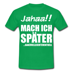 Ganzvielleichteventuell | Männer T-Shirt - Kelly Green