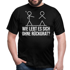 Wie lebt es sich ohne Rückgrat? Flex-Druck | Männer T-Shirt - Schwarz