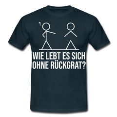 Wie lebt es sich ohne Rückgrat? Flex-Druck | Männer T-Shirt - Navy
