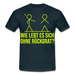 Wie lebt es sich ohne Rückgrat? Flex-Druck | Männer T-Shirt - Navy