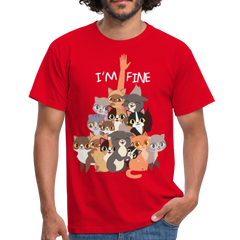 I'm Fine Katzenspruch | Männer T-Shirt - Rot