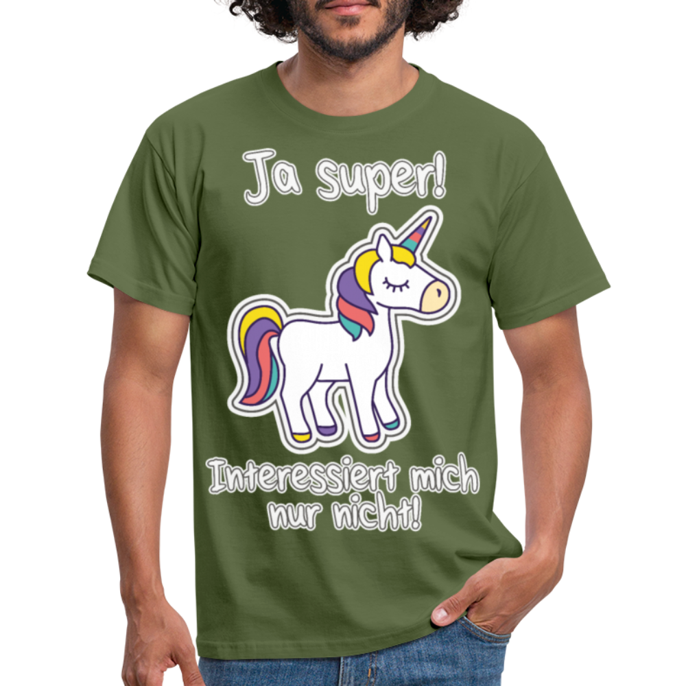Ja super Einhorn Spruch | Männer T-Shirt - Militärgrün